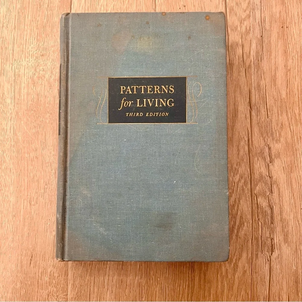 Hardcover Book, Patterns for Living, Third Edition 1949 by Oscar James Campbell